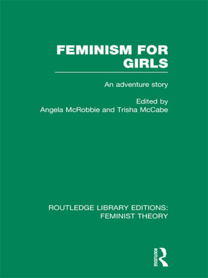 cover image of Feminism for Girls (RLE Feminist Theory)